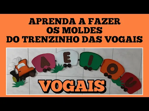 Download MP3 Trenzinho das vogais - Aprenda a fazer seus próprios moldes - MOLDES NA DESCRIÇÃO