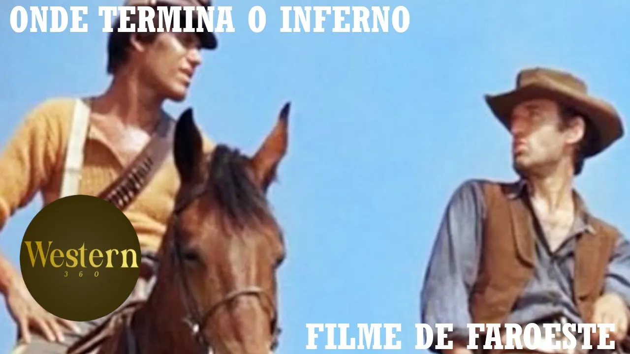 Onde Termina o Inferno | Filme de Faroeste | Filme completo em Português