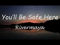 Download Lagu You'll Be Safe Here - Rivermaya (You'll Be Safe Here Rivermaya Lyrics)