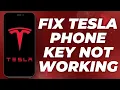 How To Fix Your Tesla Phone Key If It s Not Working In 2024