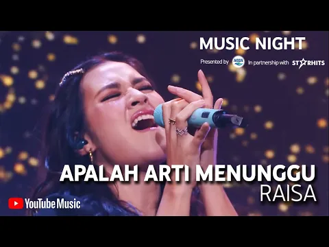 Download MP3 RAISA - APALAH (ARTI MENUNGGU) [LIVE AT YOUTUBE MUSIC NIGHT]