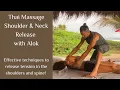 Thai Massage Upper Spine and Shoulder Release
