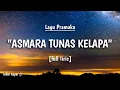 Download Lagu ASMARA TUNAS KELAPA [full liric] - LAGU PRAMUKA BIKIN BAPER