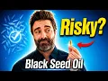 Don t Take Black Seed Oil Until You Know This