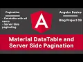 Angular Material DataTable Server Side Pagination Blog Project V-09