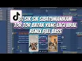 Lagu DJ SIK SIK SIBATUMANIKAM REMIX FULL BASS VIRAL TIK TOK 2026