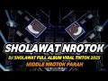 Download Lagu DJ SHOLAWAT FULL ALBUM VIRAL TIKTOK 2025 FULL BASS MIDDLE NROTOK PARAH