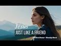 Download Lagu II Just Like a Friend II I love You, Lord