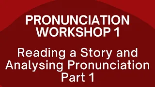 Reading And Analysing A Story For Pronunciation Live Shadow Practice 