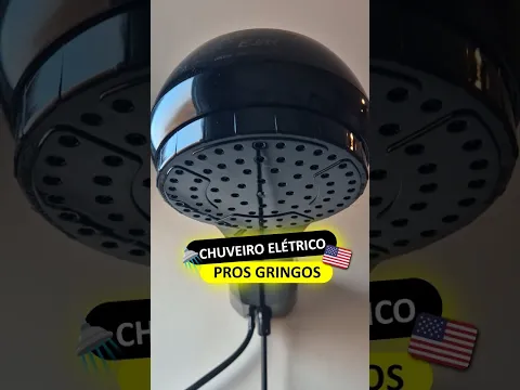 Chuveiro pra GRINGO