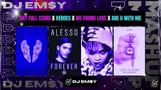 sky full stars x heroes x we found love x are you with me mashup emsy westland 