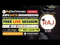 AWS Data Engineering Python Free Live session By Anuj 11 years Exp Raj Cloud Technologies