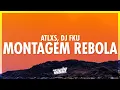 Lagu ATLXS, DJ FKU - MONTAGEM REBOLA (Lyrics) (432Hz)
