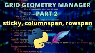 Python Tkinter - Grid Geometry Management Part 2