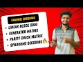 MOD-2 Linear Block Code Generator Matrix Parity Check Matrix Syndrome Decoding