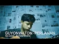 Download Lagu PERLAHAN - BY COVER ARI MAHENDRA
