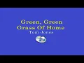 Green, Green, Grass Of Home (Lyrics Video) - Tom Jones