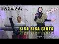 Download Lagu SISA SISA CINTA - H.ONA SUTRA ( DANGDUT COVER ) SUCI AGUSTIN - MY TRIP MUSIK