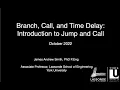 Branch Call and Time Delay Introduction to Jumping and Calling