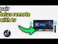 How to Pair Telus Remote with TV - Quick Easy Step-by-Step Guide