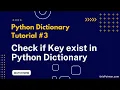 Check if a Key exists in Dictionary Python Dictionary Tutorial