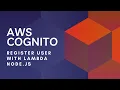 AWS Cognito Register User with Node js