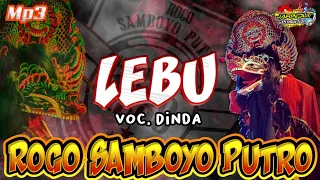 Download LEBU - Voc. Dinda Cover Jaranan ROGO SAMBOYO PUTRO || Mp3 Jaranan Terbaru 2020 MP3