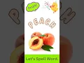 PEACH Vocabulary Spelling - Peach Word Spelling for Kids