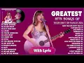 Download Lagu Taylor Swift Songs Playlist 2024 ~ Taylor Swift Greatest Hits (Lyrics)