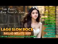 Download Lagu LAGU BIKIN NANGIS 😭 | LAGU SEDIH PATAH HATI 💔 BALLAD SLOW ROCK TERBARU 2025 – Hujan Di Tubir Rasa