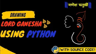 Happy Ganesh Chaturthi Drawing Ganesh using Python Lord Ganesh World of Python