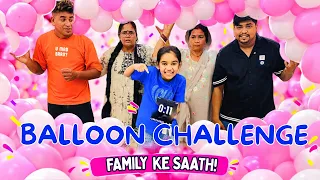 Smiti Ne Kiya Balloon 🎈 Challenge | Full Fun 🤩 🎈