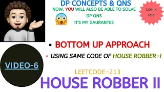 House Robber II BOTTOM UP DP Concepts Qns - 6 Leetcode-213