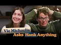 Download Lagu Vic Doesn’t Ask A Single Question | Vic Michaelis Asks Hank Anything