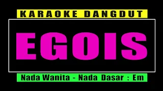 Download EGOIS ~ KARAOKE NADA WANITA || LESTI MP3