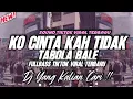 Download Lagu DJ KO CINTA KAH TIDAK X TABOLA BALE REMIX FULLBASS TIKTOK VIRAL TERBARU 2025