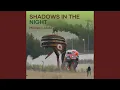 Download Lagu Shadows in the Night