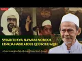 Download Lagu SEWAKTU KIYAI NAWAWI SIDOGIRI MONDOK KEPADA HABIB ABDUL QODIR BILFAQIH