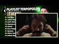 TULUS - TEH HIJAU- JATUH SUKA - HATI HATI DIJALAN || LAGU TOP TRENDING TERPOPULER 2026