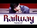 Lagu Bang Chan (방찬) 'Railway' (Color Coded Lyrics)
