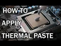 BEGINNERS GUIDE How To Apply CPU Thermal Paste