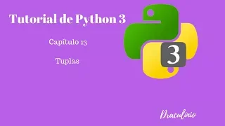 Tutorial Python Capitulo 13 Tuplas