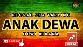 reggae ska tarling anak dewa dewi kirana musik reggae ska tarling version