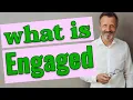 Engaged Meaning of engaged