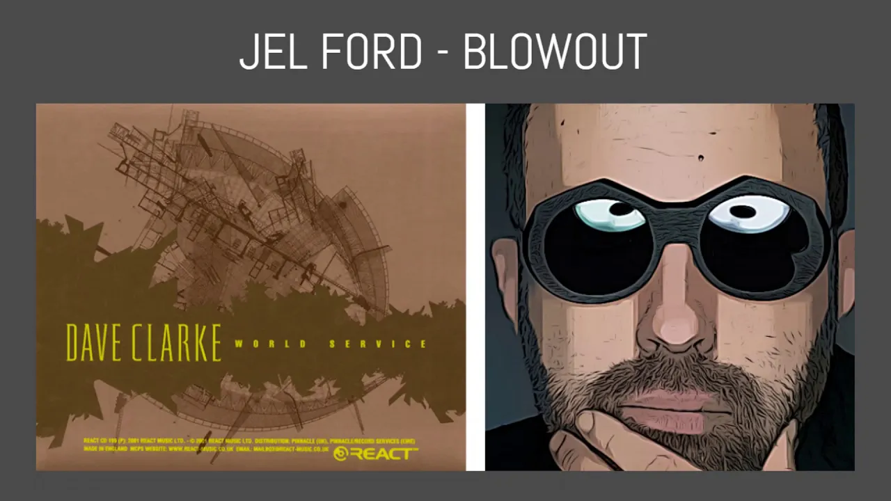 JEL FORD   BLOWOUT Dave Clarke - World Service