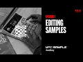 Getting Started with MPC Sample Editing Samples