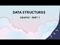 Graphs Part 1