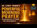 Powerful Morning Prayer Dr Cindy Trimm Declarations to Shift the Atmosphere