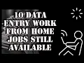 10 Data Entry Work From Home Jobs Still Available
