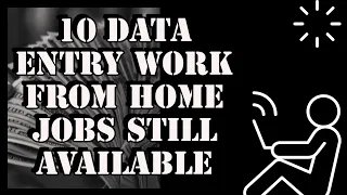 10 Data Entry Work From Home Jobs Still Available